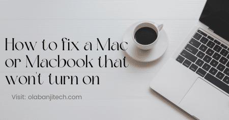 How to fix a Mac or Macbook that won't turn on